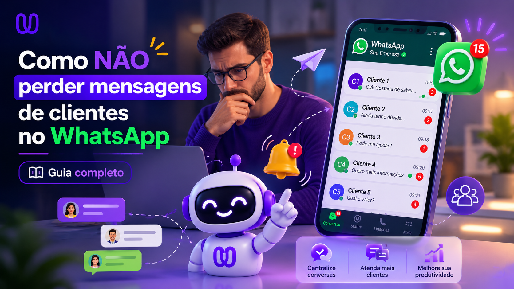 Como Não Perder Mensagens de Clientes no WhatsApp: Guia Completo